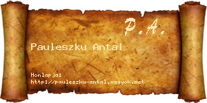 Pauleszku Antal névjegykártya